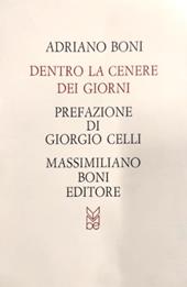 Dentro la cenere dei giorni. Scritture e disegni