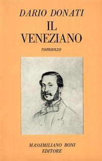 Il veneziano - Dario Donati - Libro Firenzelibri 1981, I libri di Massimiliano Boni | Libraccio.it