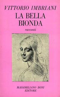 La bella bionda (costumi napoletani) ed altri racconti - Vittorio Imbriani - Libro Firenzelibri 1982, I libri di Massimiliano Boni | Libraccio.it