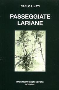 Passeggiate lariane - Carlo Linati - Libro Firenzelibri 1999, I libri di Massimiliano Boni | Libraccio.it
