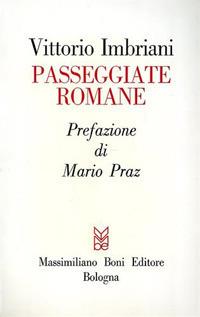 Passeggiate romane - Vittorio Imbriani - Libro Firenzelibri 1981, I libri di Massimiliano Boni | Libraccio.it
