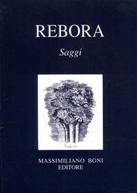 Saggi - Clemente Rebora - Libro Firenzelibri 1993, I libri di Massimiliano Boni | Libraccio.it
