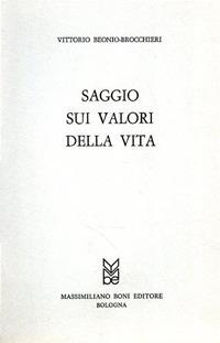 Saggio sui valori della vita - Vittorio Hajime Beonio Brocchieri - Libro Firenzelibri 1978, I libri di Massimiliano Boni | Libraccio.it