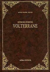 Ricerche storiche volterrane (rist. anast. Volterra, 1887)