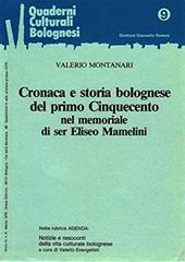 Cronaca e storia bolognese del primo Cinquecento nel memoriale di ser Eliseo Mamelini