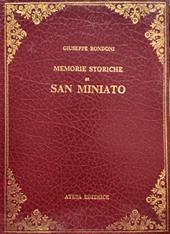 Memorie storiche di San Miniato (rist. anast. S. Miniato, 1876)