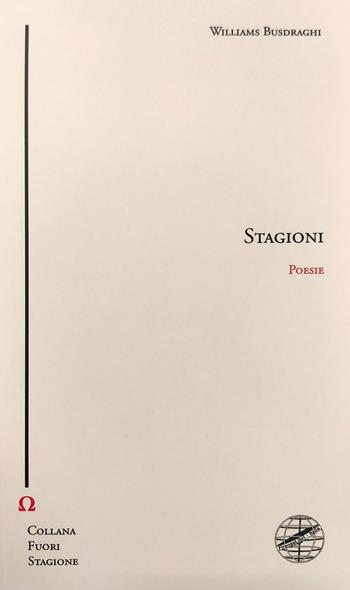 Stagioni. - Williams Busdraghi - Libro Firenzelibri 2023, Fuori stagione | Libraccio.it