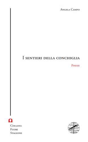 I sentieri della conchiglia - Angela Campo - Libro Firenzelibri 2023, Collana di poesia. Fuori stagione | Libraccio.it