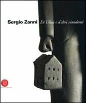 Sergio Zanni. Di Ulisse e d'altri viandanti