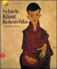 Schiele, Klimt, Kokoschka e gli amici viennesi. Catalgo della mostra (Rovereto, 7 ottobre 2006-8 gennaio 2007). Ediz. illustrata  - Libro Skira 2006, Arte moderna. Cataloghi | Libraccio.it