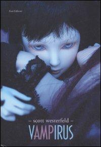Vampirus - Scott Westerfeld - Libro Fazi 2008, Lain | Libraccio.it
