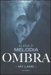 Ombra. My Land