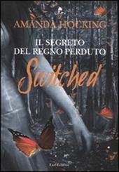 Switched. Il segreto del regno perduto