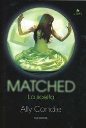 Matched. La scelta
