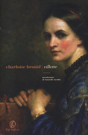 Villette - Charlotte Brontë - Libro Fazi 2013, Le strade | Libraccio.it