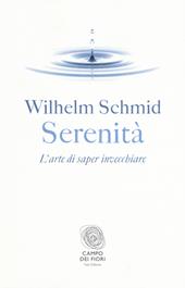 Serenità. L'arte di saper invecchiare