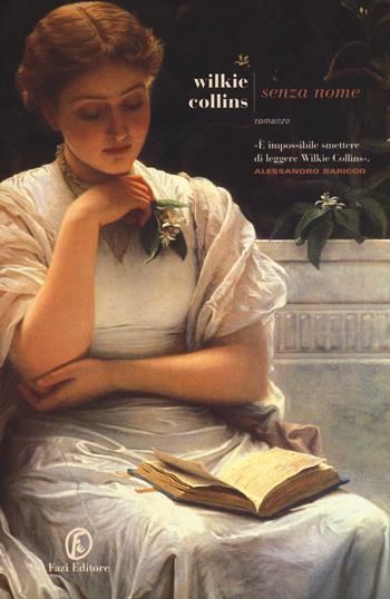Senza nome - Wilkie Collins - Libro Fazi 2015, Le strade | Libraccio.it