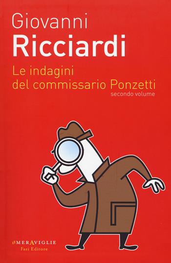 Le indagini del commissario Ponzetti: Portami a ballare-Il dono delle lacrime-La canzone del sangue. Vol. 2 - Giovanni Ricciardi - Libro Fazi 2015, Le meraviglie | Libraccio.it