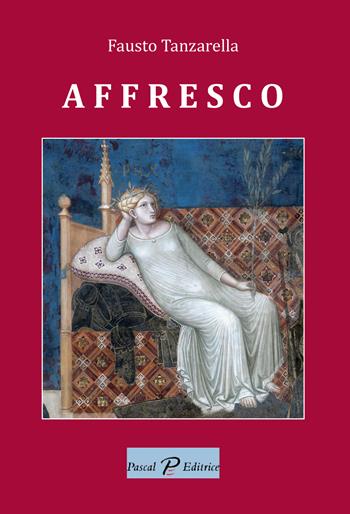 Affresco - Fausto Tanzarella - Libro Pascal 2017, Le notti | Libraccio.it