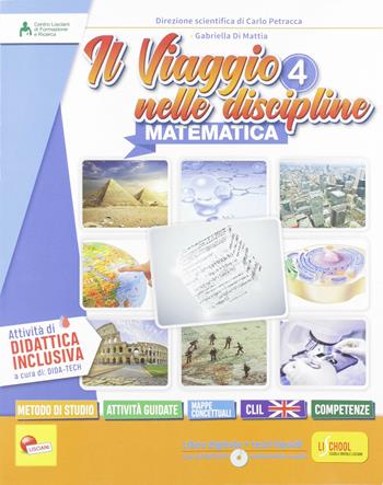 Viaggio nelle discipline. Matematica e scienze. Per la 4ª classe della Scuola elementare. Con e-book. Con espansione online - Carlo Petracca, Gabriella Di Mattia, Loredana Cavarocchi - Libro Lisciani Scuola 2019 | Libraccio.it