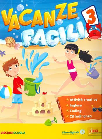 Vacanze facili. Vol. 3  - Libro Lisciani Scuola 2021 | Libraccio.it