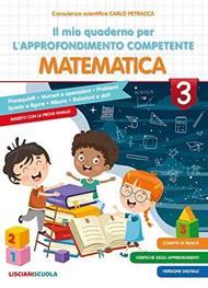 Il mio quaderno per l’approfondimento competenze. Matematica. Vol. 3  - Libro Lisciani Scuola 2020 | Libraccio.it