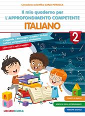 Il mio quaderno di approfondimento delle competenze. Italiano-Fascicolo di prove di ingresso a livelli-Fascicolo di prove INVALSI. Per la Scuola elementare. Vol. 2