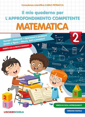 Il mio quaderno di approfondimento delle competenze. Matematica. Vol. 2  - Libro Lisciani Scuola 2020 | Libraccio.it