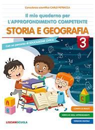 Il mio quaderno di approfondimento delle competenze. Storia e geografia. Vol. 3  - Libro Lisciani Scuola 2020 | Libraccio.it