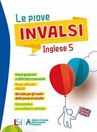 Le prove INVALSI. Inglese. Vol. 5  - Libro Lisciani Scuola 2023 | Libraccio.it