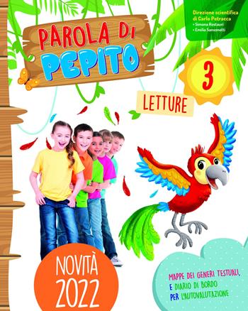 Parola di pepito. Con Letture, Grammatica e scrittura, Storia e geografia con il Quaderno degli esercizi, Libro di matematica e scienze con il Quaderno degli esercizi, Quaderno di valutazione. Con e-book. Con espansione online - Emilia Sansonetti, Simona Restauri, Carla Zindato - Libro Lisciani Scuola 2022 | Libraccio.it