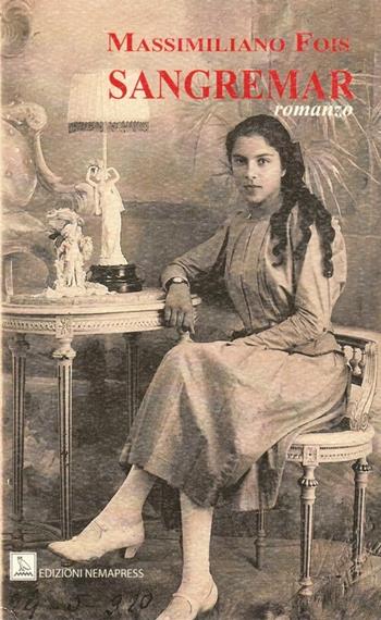 Sangremar - Massimiliano Fois - Libro Nemapress 2012, Narrativa | Libraccio.it