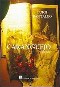 Caranguejo - Luigi Pantaleo - Libro Nemapress 2013, Narrativa | Libraccio.it