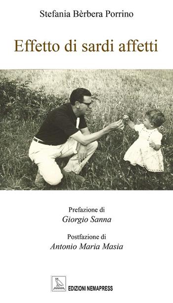 Effetto di sardi affetti - Stefania Bèrbera Porrino - Libro Nemapress 2019, Narrativa | Libraccio.it