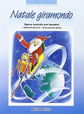 Natale giramondo. Guida per l'insegnante. Per la Scuola materna e elementare. Con CD Audio