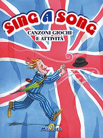 Sing e song. Canzoni giochi e attività. Ediz. illustrata. Con CD Audio  - Libro Mela Music 2008 | Libraccio.it