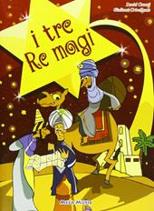 I tre re magi. Ediz. illustrata. Con CD-ROM