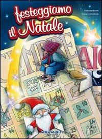 Festeggiamo il Natale. Con CD Audio - Raffaella Benetti, Giuliano Crivellente - Libro Mela Music 2012 | Libraccio.it