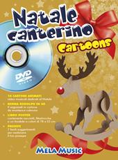 Natale canterino cartoons. Libro poster. Ediz. illustrata. Con DVD