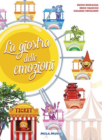 La giostra delle emozioni. Ediz. illustrata. Con CD Audio - Diego Valsecchi, Rosita Roncaglia, Giuliano Crivellente - Libro Mela Music 2016 | Libraccio.it