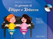 La giornata di Filippo e Rebecca. Con CD-Audio