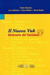 Il nuovo Vuk. Dizionario del goriziano