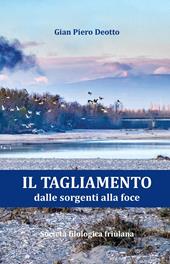 Il Tagliamento dalle sorgenti alla foce