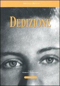 Dedizione - L. Miriam Reuveni - Libro Le Château Edizioni 2005 | Libraccio.it