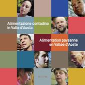 Alimentazione contadina in Valle d'Aosta-Alimentation paysanne en Vallée d'Aoste