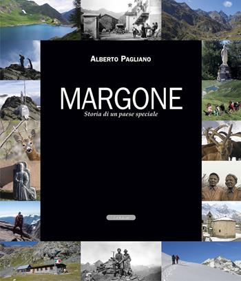 Margone. Storia di un paese speciale - Alberto Pagliano - Libro Le Château Edizioni 2022 | Libraccio.it