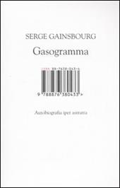 Gasogramma. Autobiografia iper astratta