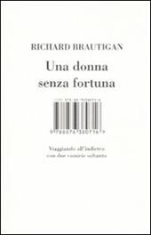 Una donna senza fortuna. Viaggiando all'indietro con due camicie soltanto