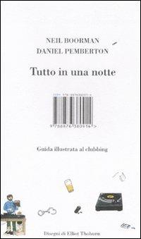 Tutto in una notte - Neil Boorman, Daniel Pemberton, Elliot Thoburn - Libro I Libri di Isbn/Guidemoizzi 2008 | Libraccio.it