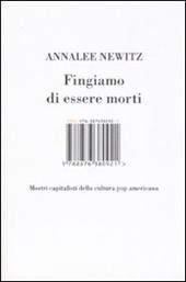 Fingiamo di essere morti. Mostri capitalisti della cultura pop americana